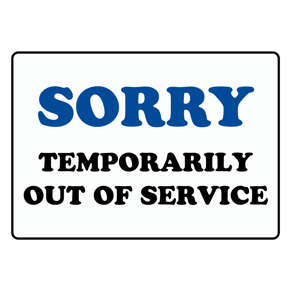 temporarily out of service